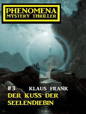cover image of Der Kuss der Seelendiebin Phenomena 3